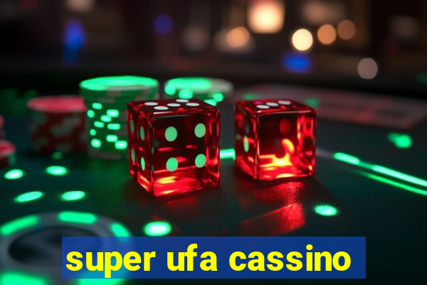 super ufa cassino